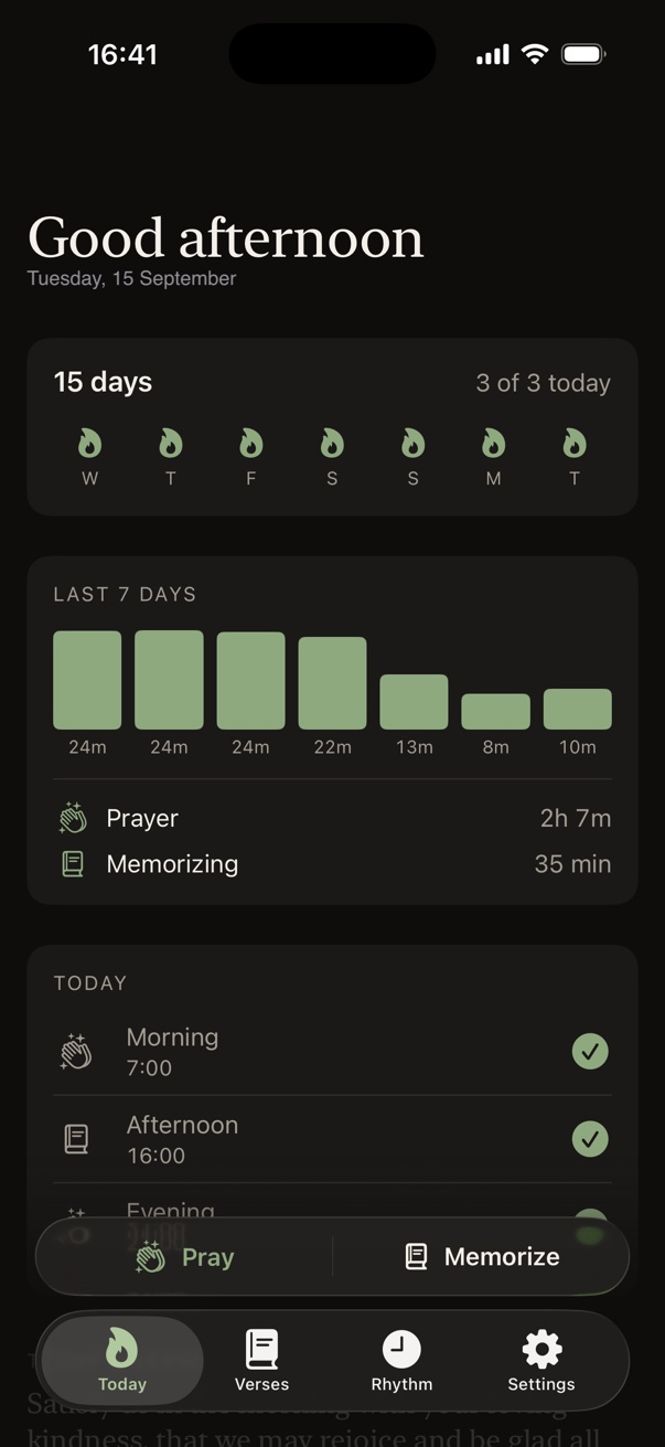 The Today screen: a 15-day streak, a week of prayer time, and today's three sessions done.